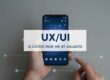Ux Ui Como Nos Ve El Usuario